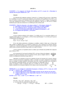 OPCIÓN A CUESTIÓN 1.- Un compuesto de fórmula AB3 contiene