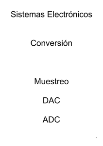 Sistemas Electrónicos Conversión Muestreo DAC ADC