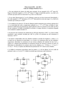 1 Física General III – Año 2011 Guía de Trabajos Prácticos No. 5 1