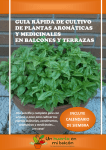 guia rápida de cultivo de plantas aromáticas y medicinales en