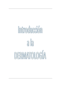 Introducción a la Dermatología.