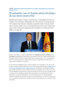 El embajador ruso en España alerta del peligro de una nueva Guerra