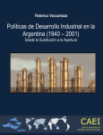 Políticas de desarrollo industrial en la Argentina (1940–2001