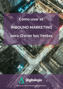 Cómo usar el Inbound Marketing para Crecer tus Ventas 1