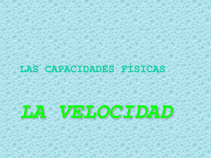 LAS CAPACIDADES FÍSICAS: LA VELOCIDAD