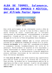 ALBA DE TORMES, Salamanca, ENCLAVE DE IMPERIO Y MÍSTICA