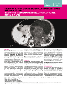 leiomioma qu&iacute;stico gigante que simula un c&aacute;ncer de ovario.