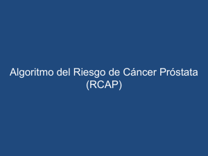 El Algoritmo del Riesgo de &ldquo;C&aacute;ncer Pr&oacute;stata&rdquo;