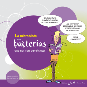 La microbiota, esas bacterias que nos son