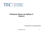 Primeros Pasos en Python 3 Parte II - Instituto Tecnológico de Costa