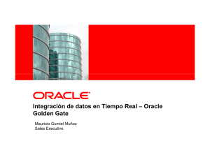 Integración de datos en Tiempo Real – Oracle Golden Gate