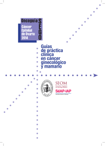 Guías de práctica clínica en cáncer ginecológico y mamario