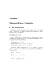 Apéndice C Números Reales y Complejos C.1. Los números reales