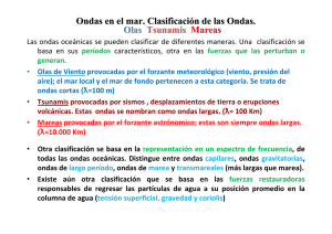 Ondas en el mar. Clasificación de las Ondas. Olas Tsunamis
