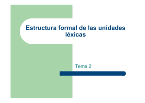 Estructura formal de las unidades léxicas. - OCW
