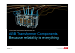 ABB Transformer Components Because reliability is