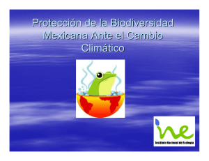 Protecci&oacute;n de la Biodiversidad Mexicana Ante el Cambio Clim&aacute;tico