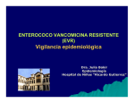 ENTEROCOCO VANCOMICINA RESISTENTE (EVR) Vigilancia