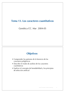Tema 13. Los caracteres cuantitativos Objetivos