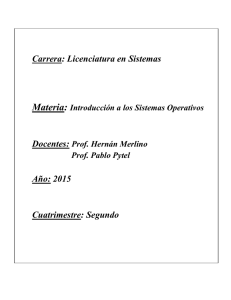 Carrera: Licenciatura en Sistemas Año: 2015 Cuatrimestre