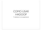 COMO USAR HADOOP