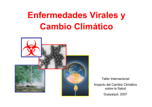 09. Cambio Clim&aacute;tico y las Enfermedades Virales - Oras
