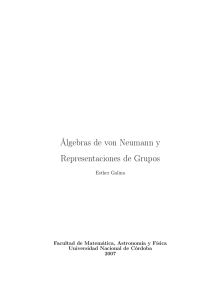 Álgebras de von Neumann y Representaciones de Grupos