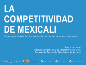 La Competitividad de Mexicali - Consejo de Desarrollo Económico
