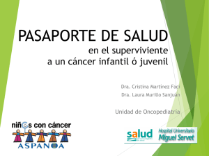 PASAPORTE DE SALUD en el superviviente a un c&aacute;ncer infantil &oacute;