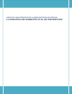 aspectos caracteristicos de la mercadotecnia de servicio