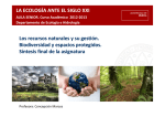 LA ECOLOGÍA ANTE EL SIGLO XXI Los recursos naturales y su
