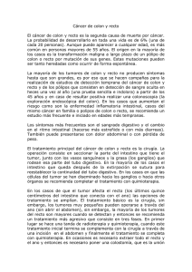Cáncer de colon y recto El cáncer de colon y recto es la segunda