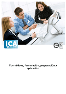 Cosméticos, formulación, preparación y aplicación