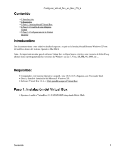 Contenido Introducción: Requisitos: Paso 1: Instalación del Virtual Box