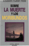 Sobre la muerte y los moribundos