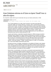 Joan Guinjoan estrena en el Liceo su ópera `Gaudí` tras 12 años de