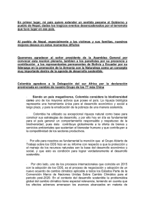 En primer lugar, mi pais quiere extender un sentido pesame al