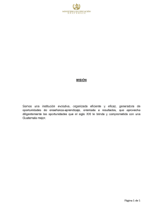 P&aacute;gina 1 de 1 MISI&Oacute;N Somos una instituci&oacute;n evolutiva, organizada