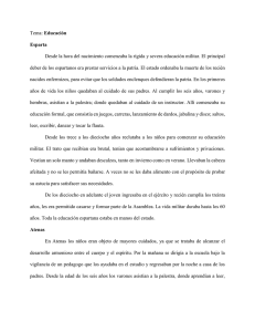 Tema: Educación Esparta Desde la hora del nacimiento comenzaba