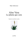 Aloe Vera - Aloès la plante qui guérit