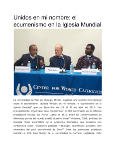 Unidos en mi nombre: el ecumenismo en la Iglesia Mundial