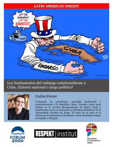 Los fundamentos del embargo estadounidense a Cuba.