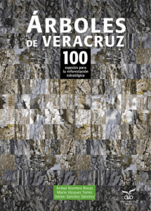 Árboles Veracruz 100 especies