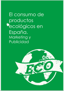 El consumo de productos ecológicos en España. Marketing y