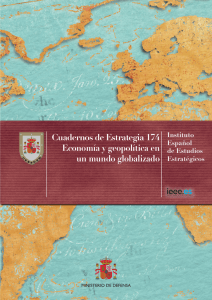 Cuadernos de Estrategia 174 Economía y geopolítica en un mundo