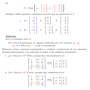 1 Si V = Gen u = 1 0 5 , v = -3 6 -2 Indique cuáles opciones contienen v