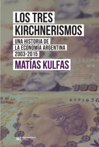 kulfas-los-tres-kirc.. - Siglo Veintiuno Editores
