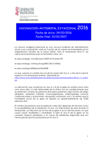 VACUNACION ANTIGRIPAL ESTACIONAL 2016 Fecha de inicio: 24