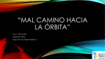 “Mal camino hacia la órbita”