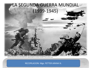 LA SEGUNDA GUERRA MUNDIAL (1939-1945)